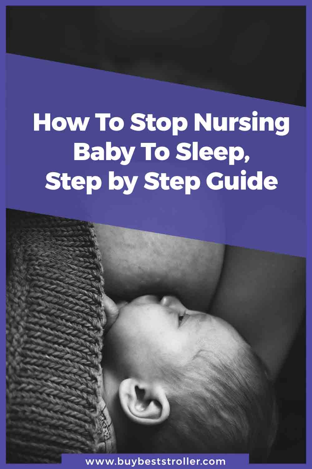 How To Stop Nursing Baby To Sleep