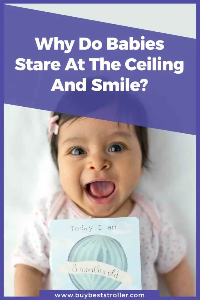 Why Do Babies Stare At The Ceiling And Smile? 