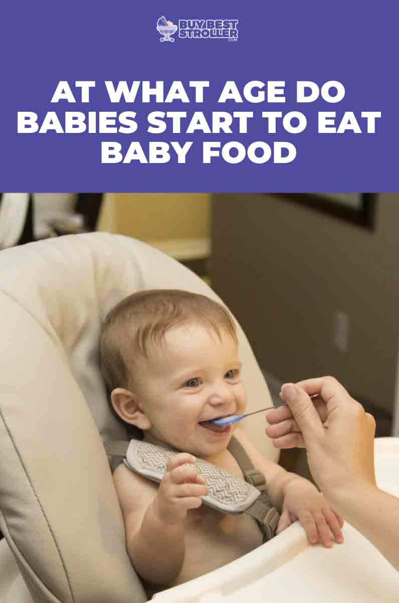At What Age Do Babies Start To Eat Baby Food
