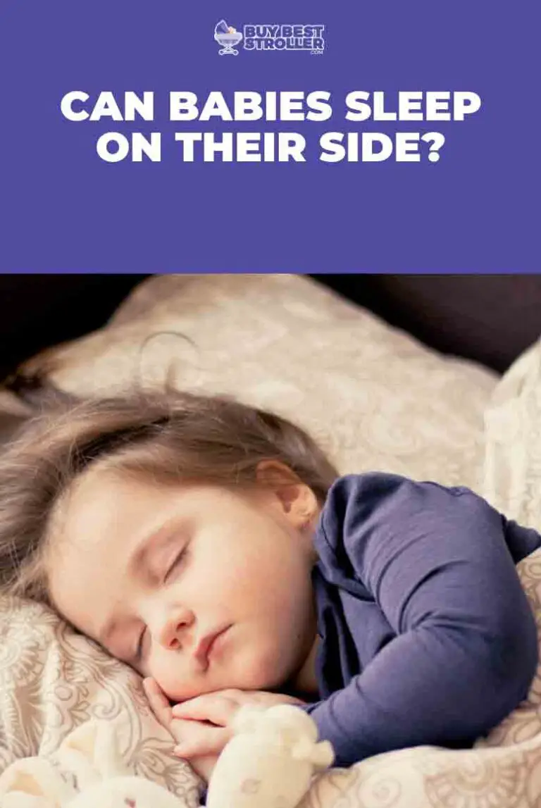 Can Babies Sleep On Their Side? 5 Risks Involved.