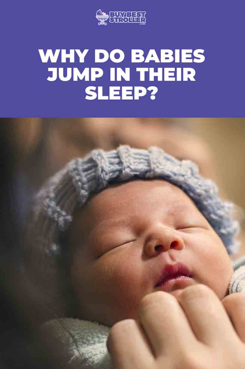 Why Do Babies Jump In Their Sleep