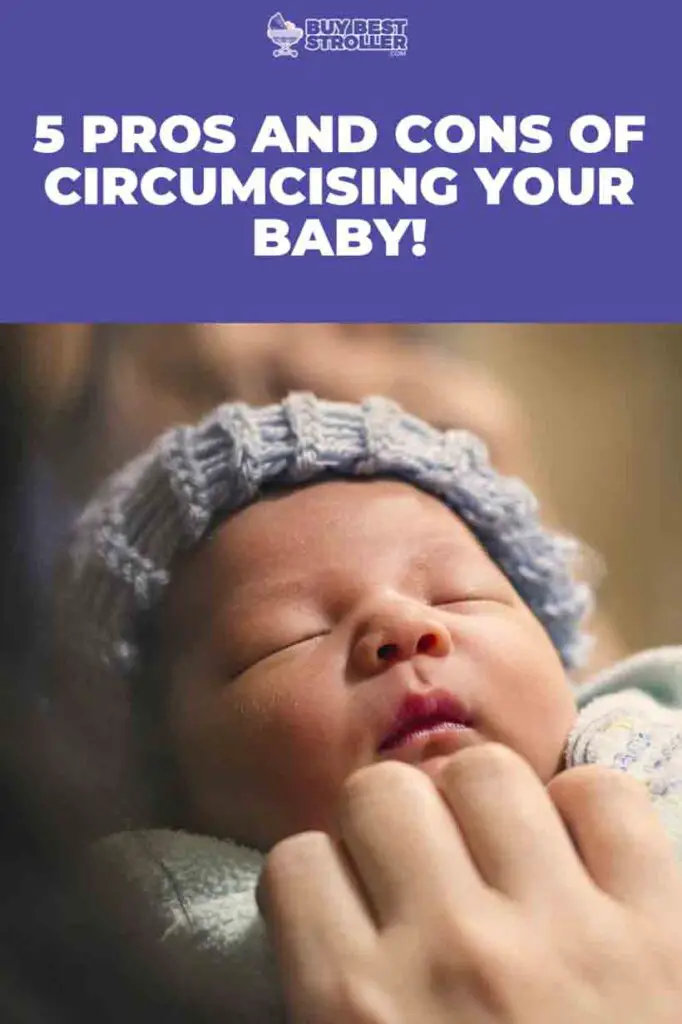 Pros and Cons Of Circumcising Your Baby