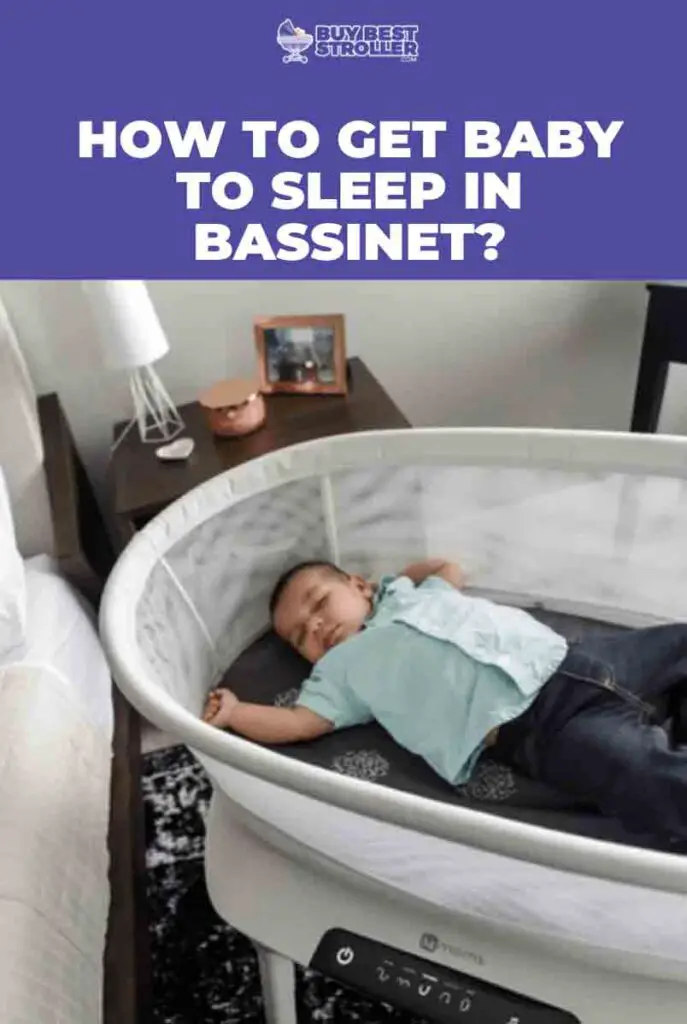 How To Get Baby To Sleep In Bassinet