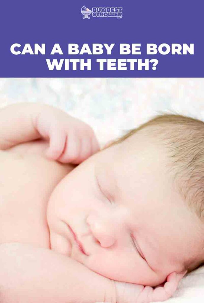 Can A Baby Be Born With Teeth