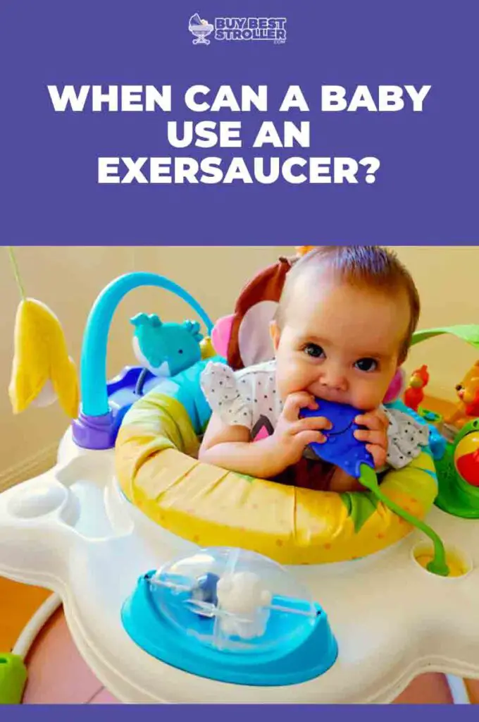 When Can A Baby Use An Exersaucer
