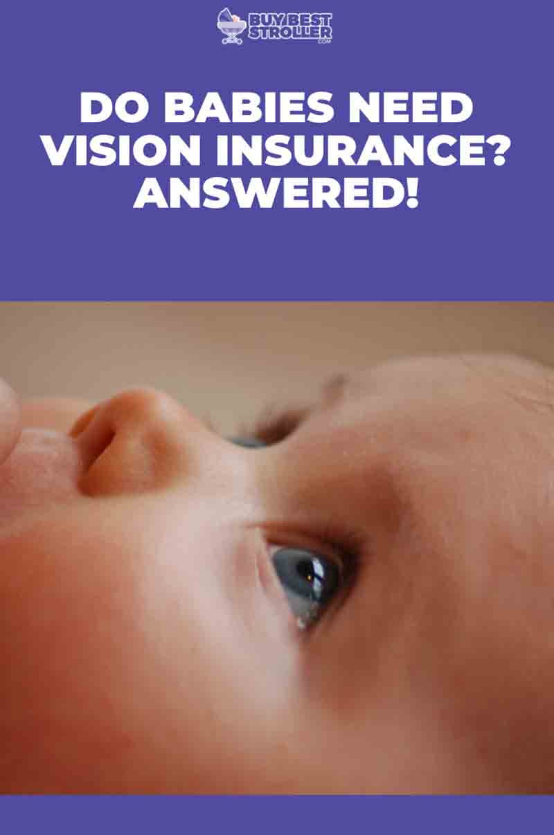 Do Babies Need Vision Insurance